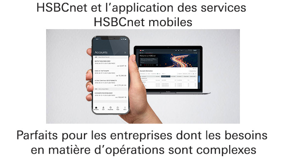 HSBCnet et l’application des services HSBCnet mobiles